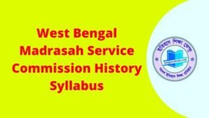 West Bengal Madrasah Service Commission History Syllabus